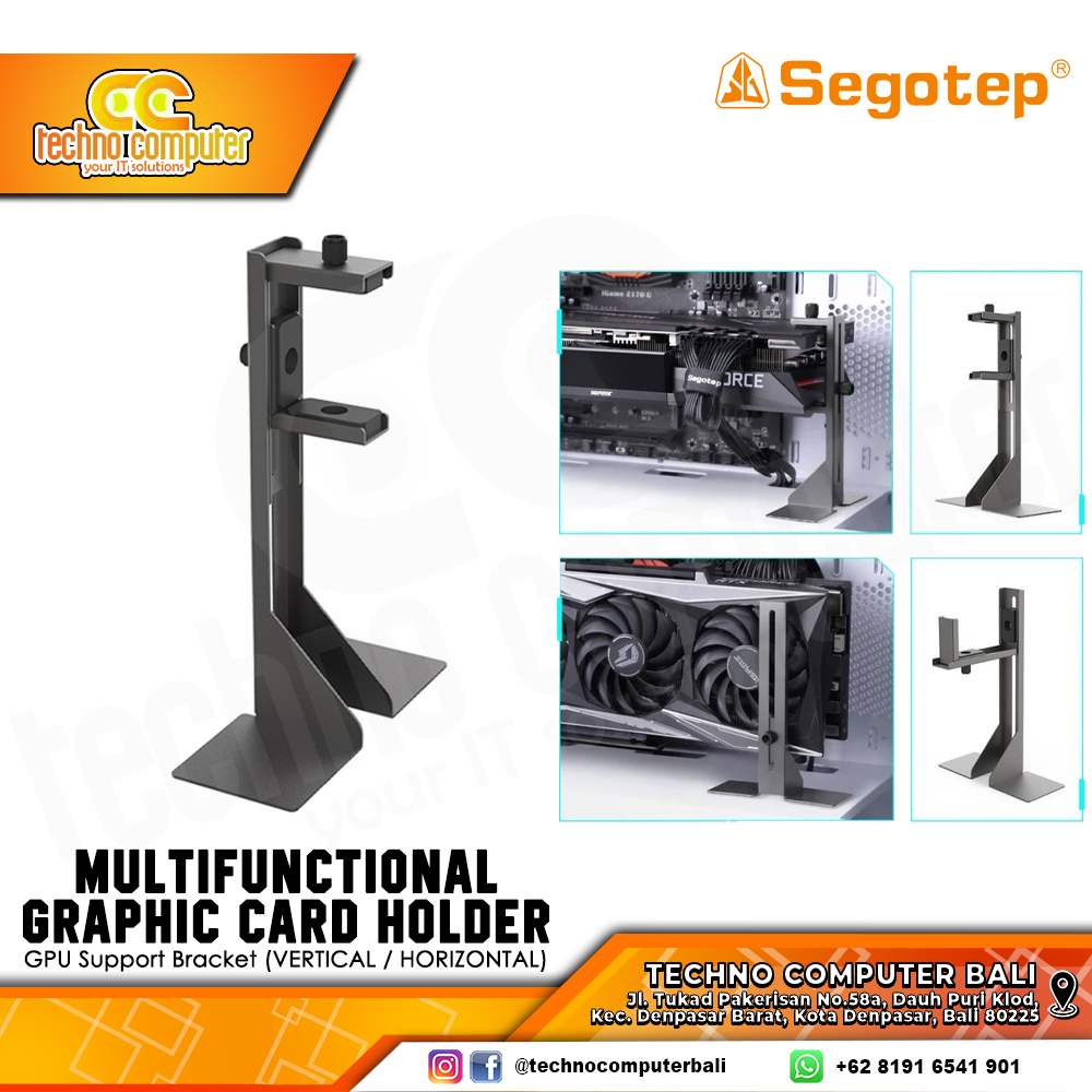 VGA Stand SEGOTEP MULTIFUNCTIONAL GPU Support Bracket Holder (VERTICAL / HORIZONTAL)
